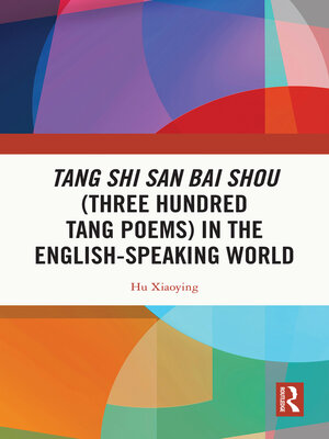 cover image of Tang Shi San Bai Shou (Three Hundred Tang Poems) in the English-Speaking World